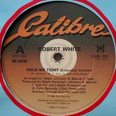 Robert White - Hold Me Tight - Calibre