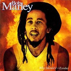 Bob Marley  - Why Should I / Exodus - Tuff Gong