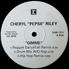 Cheryl "Pepsii" Riley - Gimme - Reprise Records