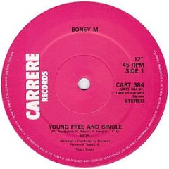 Boney M. Featuring Bobby Farrell - Young, Free And Single - Carrere