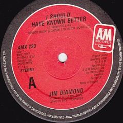 Jim Diamond - I Should Have Known Better - A&M Records