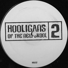 Hooligans Of The New School - 2 - Hooligans Of The New Skool