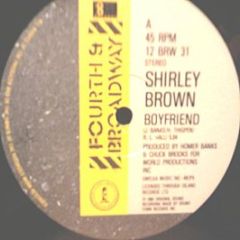 Shirley Brown - Boyfriend - 4th & Broadway