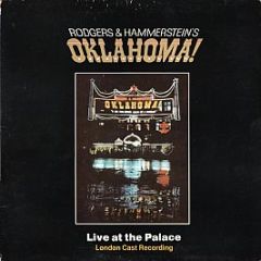 Rodgers And Hammerstein - Oklahoma! Live At The Palace (London Cast Recording) - Stiff Records