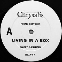 Living In A Box - Gatecrashing - Chrysalis
