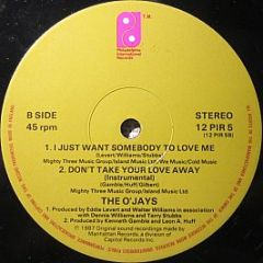 The O'Jays - Don't Take Your Love Away - Philadelphia International Records