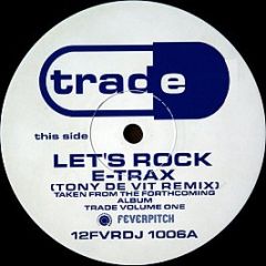 E-Trax - Let's Rock (Tony De Vit Remix) - Feverpitch