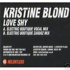 Kristine Blond - Love Shy (Electrique Boutique Mixes) - Relentless Records