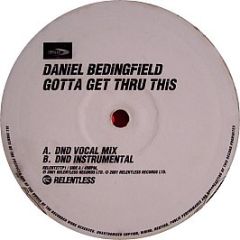 Daniel Bedingfield - Gotta Get Thru This - Relentless Records