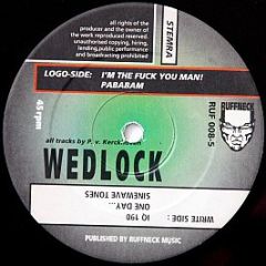 Wedlock - I'm The Fu*k You Man! - Ruffneck Records