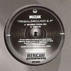 Muzzaik - Tribalground E.P - Iberican! Recordings