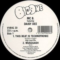 MC B. Featuring Daisy Dee - This Beat Is Technotronic - Big One Records