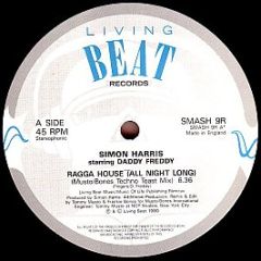 Simon Harris Starring Daddy Freddy - Ragga House (All Night Long) (Remixes) - Living Beat Records