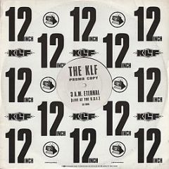 The KLF - 3 A.M. Eternal (Live At The S.S.L.) - Klf Communications
