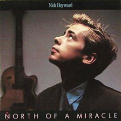 Nick Heyward - North Of A Miracle - Arista