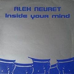 Alex Neuret - Inside your mind - Tribalistik