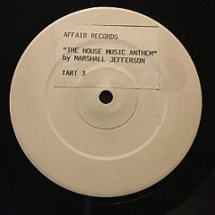Marshall Jefferson And On The House - The House Music Anthem - Affair Record Company Ltd