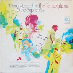 Diana Ross & The Supremes Join The Temptations - Diana Ross & The Supremes Join The Temptations - Tamla Motown