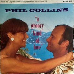 Phil Collins - A Groovy Kind Of Love - Virgin