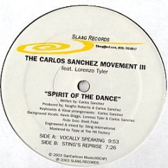 The Carlos Sanchez Movement III Feat. Lorenzo Tyle - Spirit Of The Dance - Slaag Records