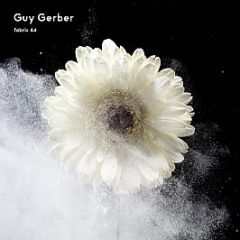 Guy Gerber - Fabric 64 - Fabric 