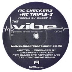 MC Checkers + MC Triple-X - The Vibe - Clubbers Network Records