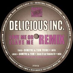 Delicious Inc. - Love Me Or Leave Me (Remix) - Purple Tracks