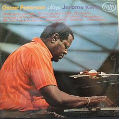 Oscar Peterson - Oscar Peterson Plays Jerome Kern - Music For Pleasure