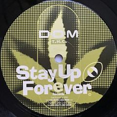 D.O.M. - T.H.C. - Stay Up Forever