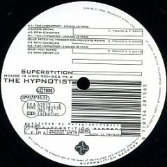 The Hypnotist - The House Is Mine Remixes Pt. 2 - Superstition