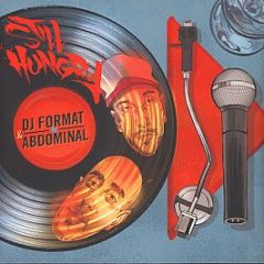 DJ Format & Abdominal - Still Hungry (Sealed Copy) - AAF