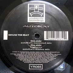 Autokat - Gimme The Beat - Yoshitoshi Recordings
