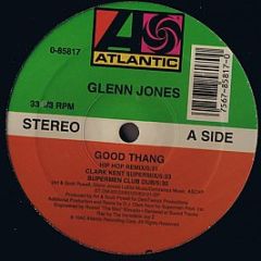 Glenn Jones - Good Thang - Atlantic