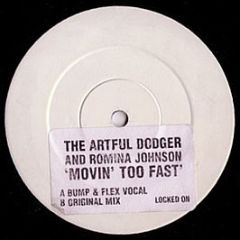 The Artful Dodger And Romina Johnson - Movin' Too Fast - Locked On