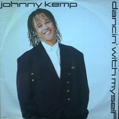 Johnny Kemp - Dancin' With Myself - CBS