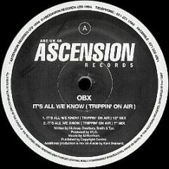 OBX - It's All We Know (Trippin' On Air) - Ascension Records