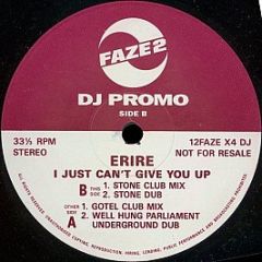 Erire - I Just Can't Give You Up - Faze 2