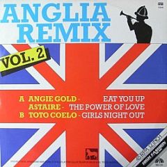 Angie Gold / Astaire / Toto Coelo - Anglia Remix Vol. 2 - High Fashion Music