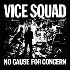Vice Squad - No Cause For Concern - Riot City Records