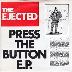 The Ejected - Press The Button E.P. - Riot City Records