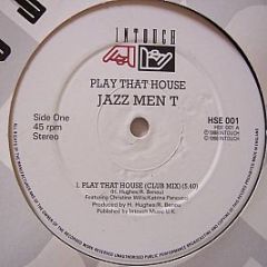 Jazz Men T - Play That House - Intouch Music