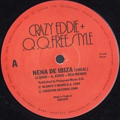 Crazy Eddie + .Q.Q. Freestyle - Nena De Ibiza - Creation Records