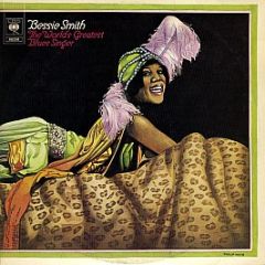 Bessie Smith - The World's Greatest Blues Singer - CBS