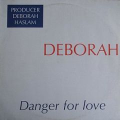 DeBorah - Danger For Love - Zyx Records