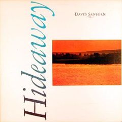 David Sanborn - Hideaway - Warner Bros. Records