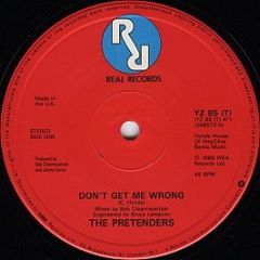 The Pretenders - Don't Get Me Wrong - Real Records