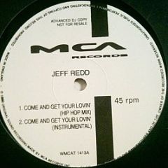 Jeff Redd - Come And Get Your Lovin' - MCA