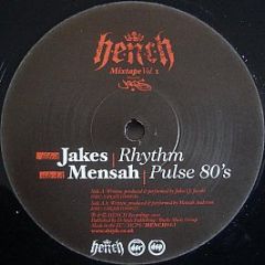 Jakes / Mensah - Rhythm / Pulse 80's - H.E.N.C.H Recordings