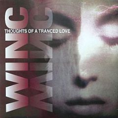Winc - Thoughts Of A Tranced Love - Limbo records
