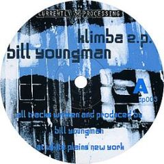 Bill Youngman - Klimba E.P. - Currently Processing